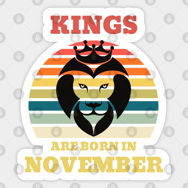 Kings are born in November Birthday Quotes Retro Sunset Sticker by NickDsigns